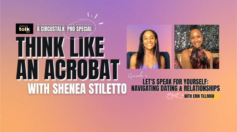Think Like An Acrobat Episode 4 Graphic featuring Shenea Stiletto with Erin Tillman