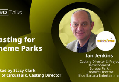 CircusTalk PRO Talk with Ian Jenkins, casting director of Europa Park