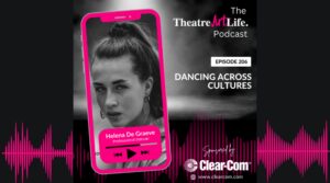 TheatreArtLife Podcast: Dancing Across Cultures with Helena De Graeve (Ep.206)