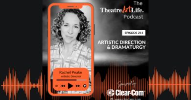 TheatreArtLife Podcast: Artistic Direction and Dramaturgy with Rachel Peake (Ep. 211)