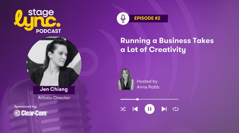 StageLync Podcast: Jennifer Chiang’s Insights on Creativity in Business (Ep.2)
