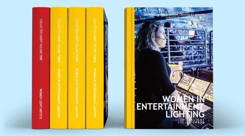 Collected Light Volume Three Women In Entertainment Lighting - StageLync