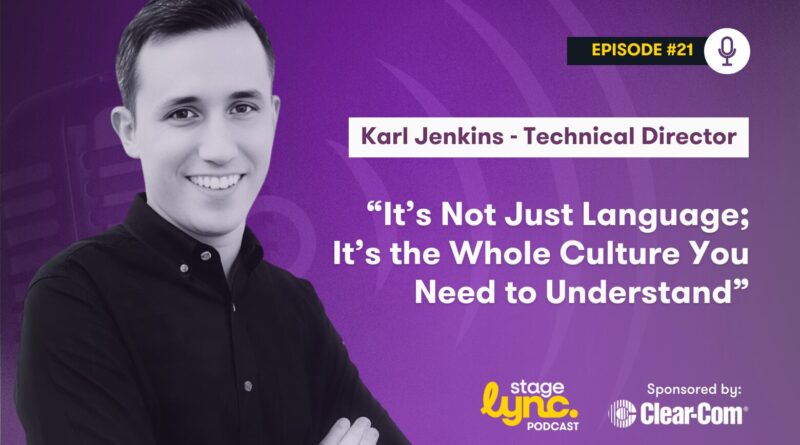 Ep.21 - The StageLync Podcast with Karl Jenkins