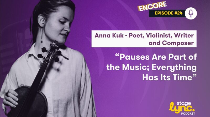 Ep.24- The StageLync Podcast with Anna Kuk