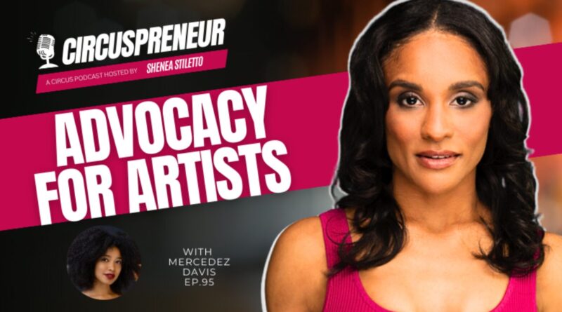 Mercedez Davis Advocacy For Artists
