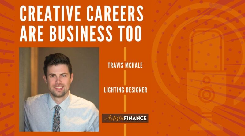 Travis McHale The Business of Theater Design