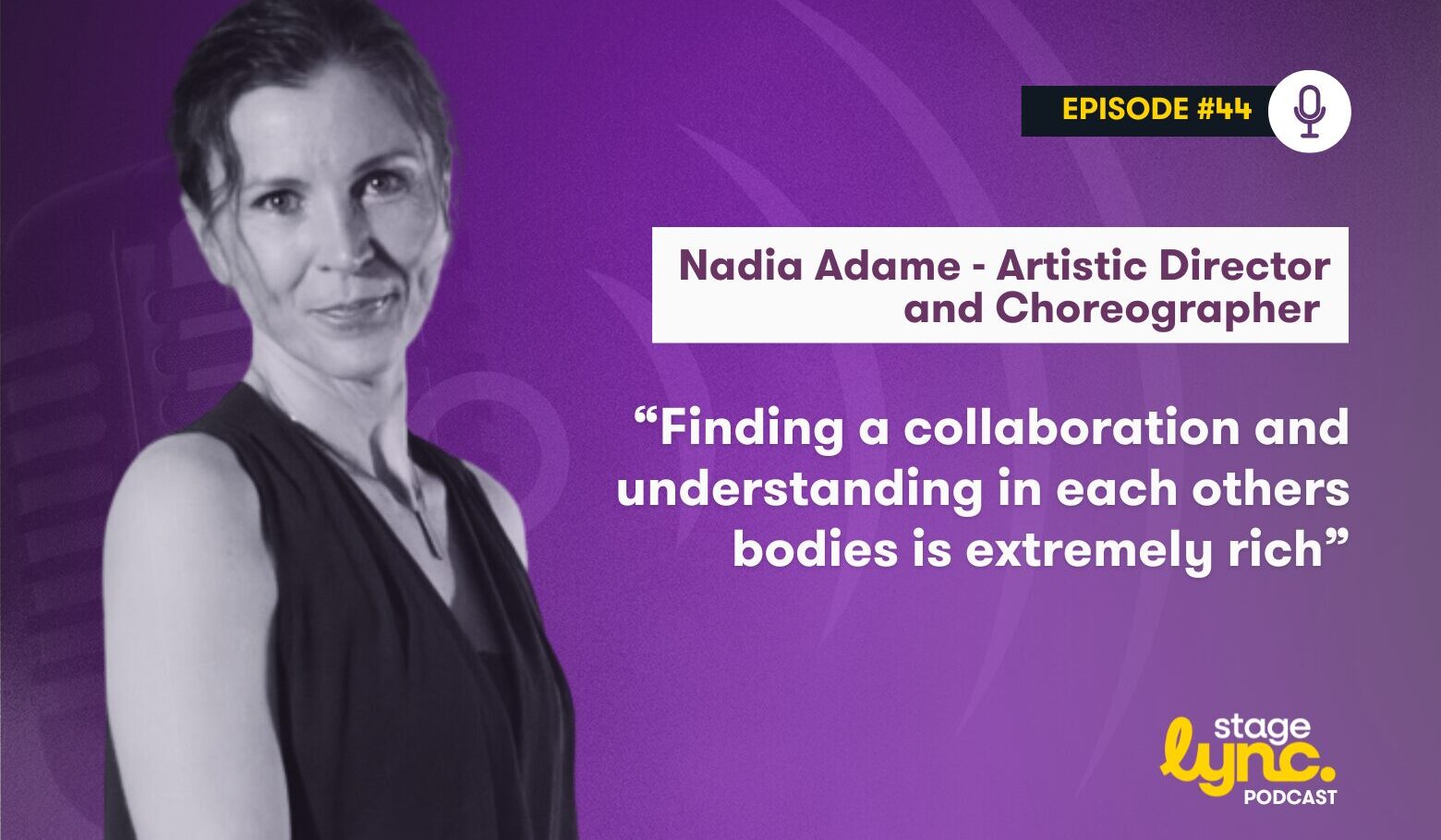 The StageLync Podcast with Nadia Adame