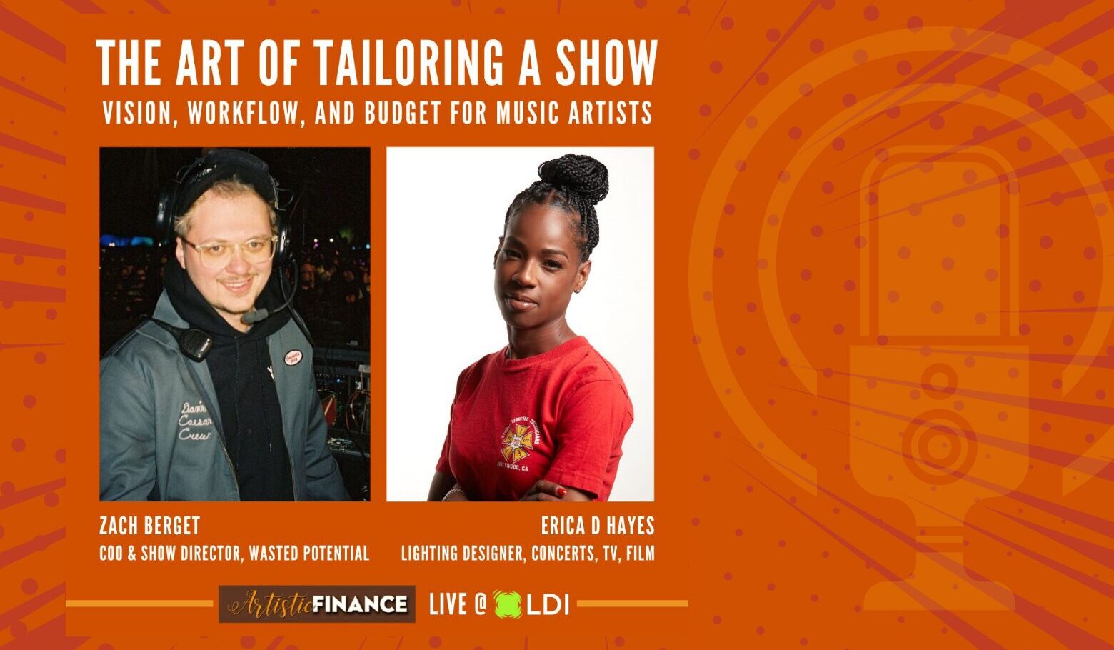 Erica D. Hayes and Zach Berget The Art of Tailoring a Show