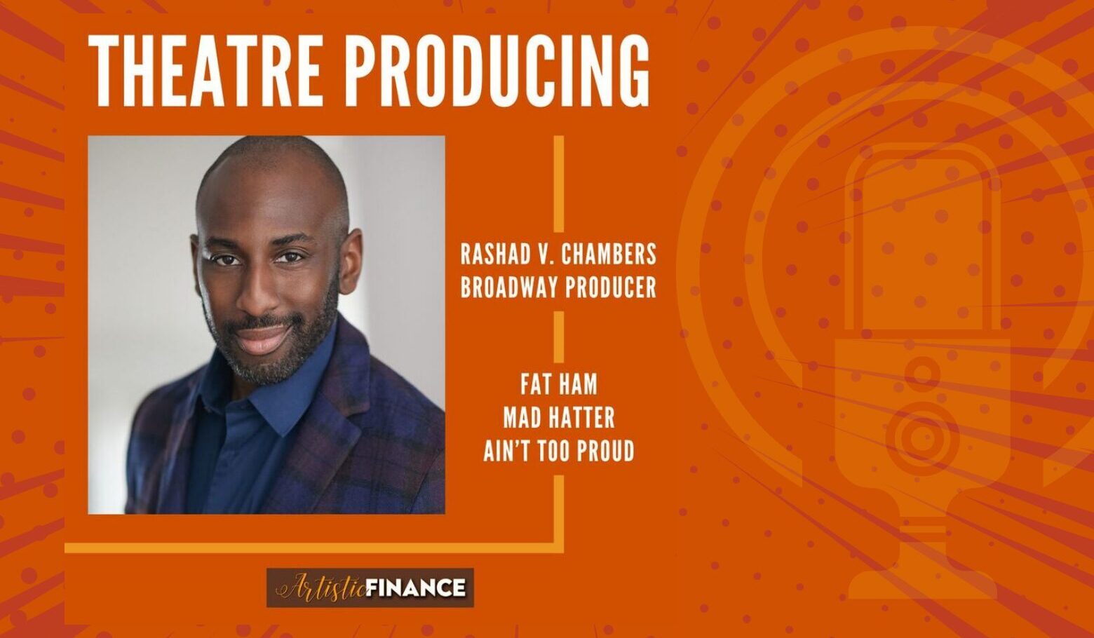 Rashad ChambersTheatre Producing