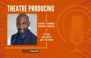 Rashad Chambers:Theatre Producing