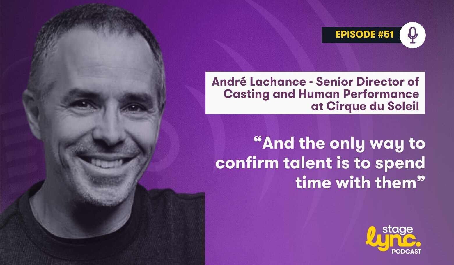 The StageLync Podcast with André Lachance