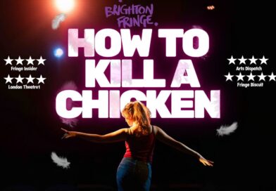 How to Kill a Chicken Hits Brighton Fringe