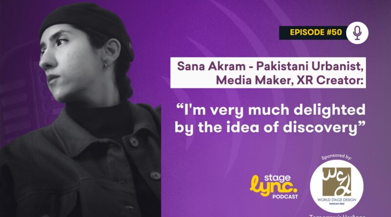 The StageLync Podcast with Sana Akram