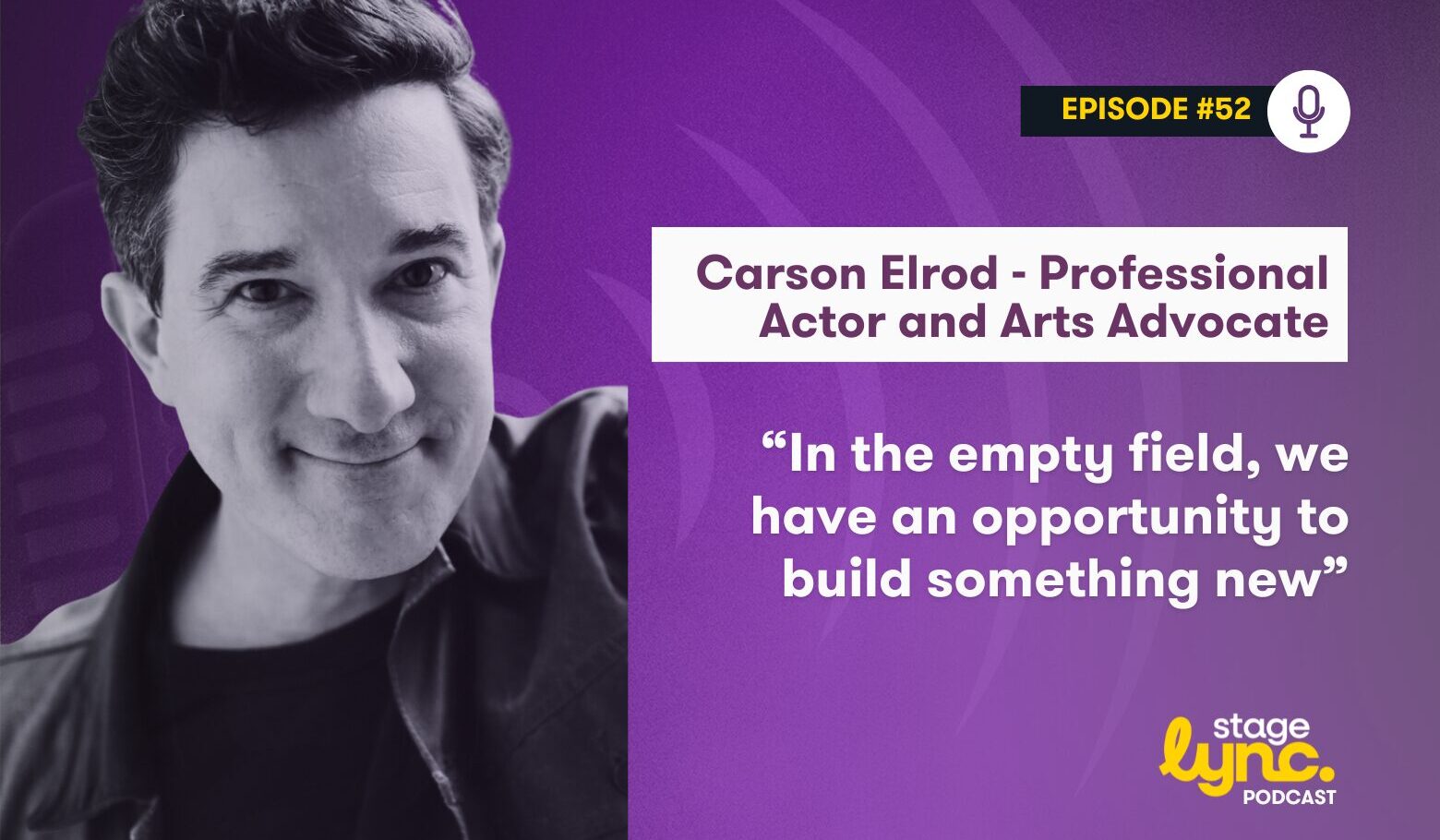 The StageLync Podcast with Carson Elrod