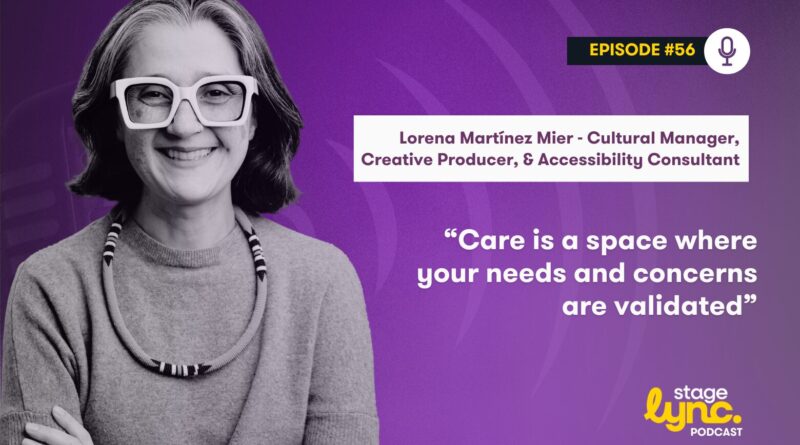 The StageLync Podcast with Lorena Martínez Mier
