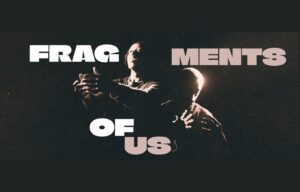 Talawa Premieres Fragments of Us at GDIF 2025