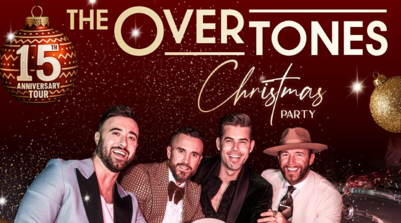 The Overtones Celebrate 15 Years with Ultimate Christmas Party Tour