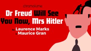 BAFTA Writers Unveil Dr Freud Will See You Now, Mrs Hitler