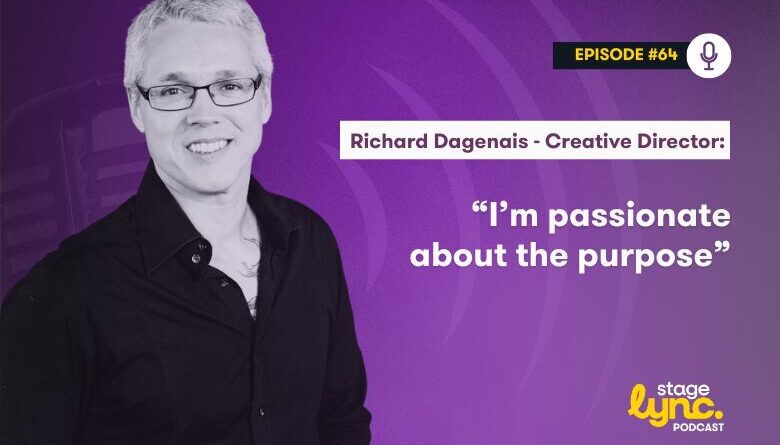 The StageLync Podcast with Richard Dagenais