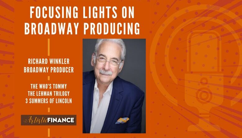 Richard Winkler Focusing Lights on Broadway Producing