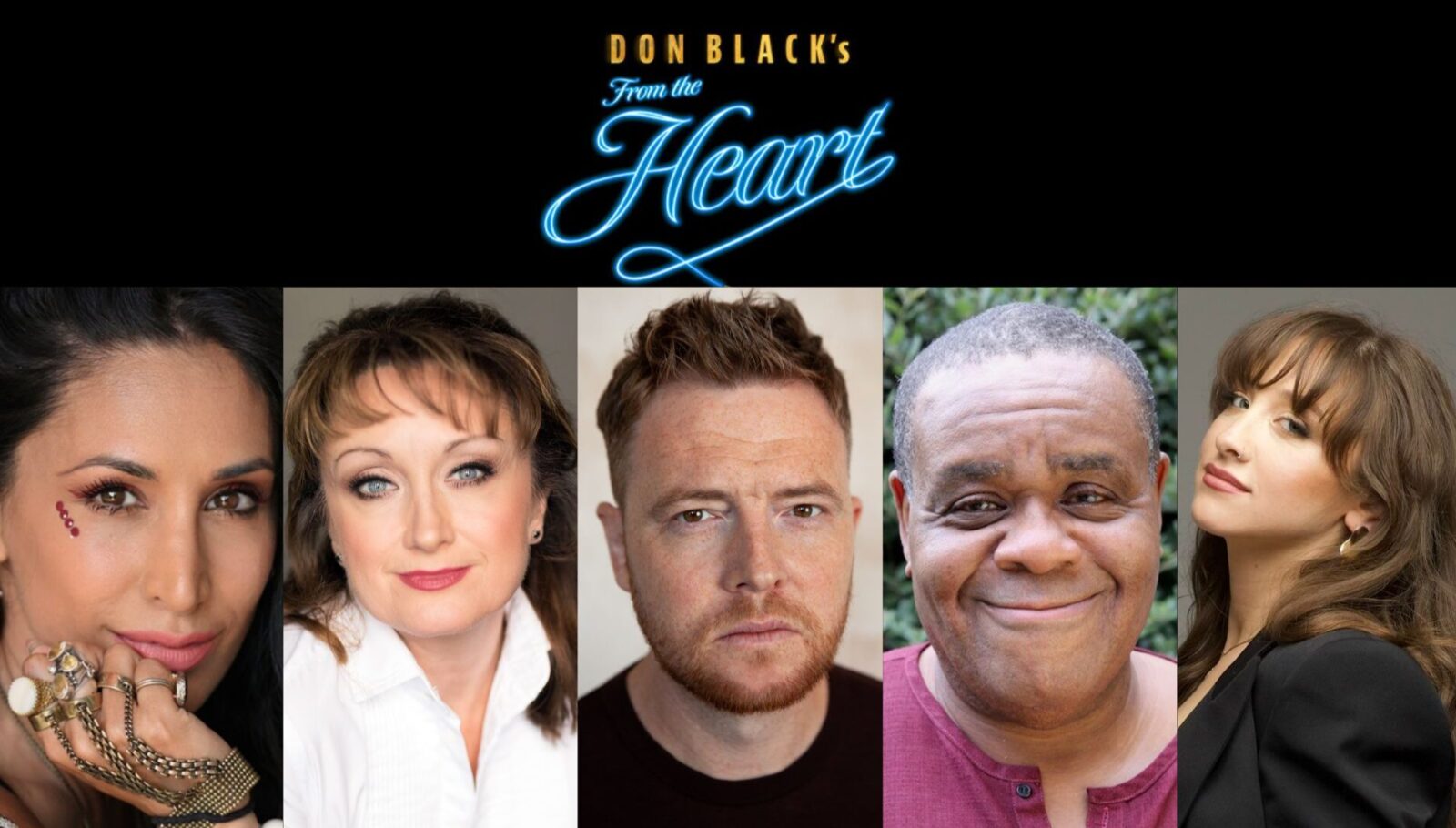 From The Heart Don Black’s West End Cast Revealed