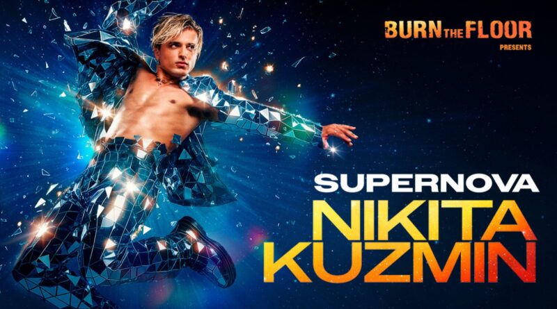 Nikita Kuzmin Leads Burn the Floor: Supernova