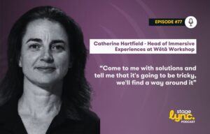 StageLync Podcast Ep. 77: Catherine Hartfield on Creative Leadership and the Future of Immersive Design