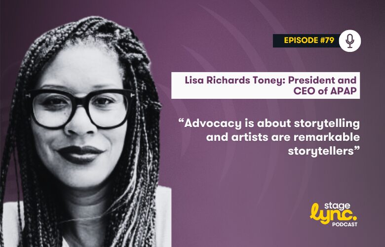 The StageLync Podcast with Lisa Richards Toney of APAP
