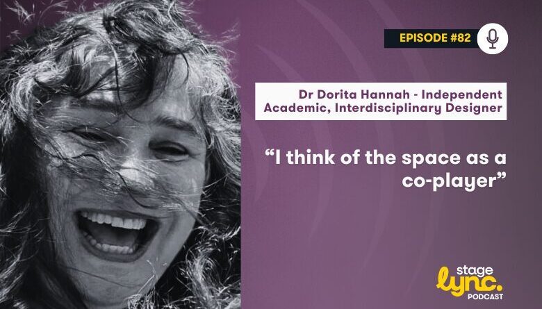 The StageLync Podcast with Dr Dorita Hannah