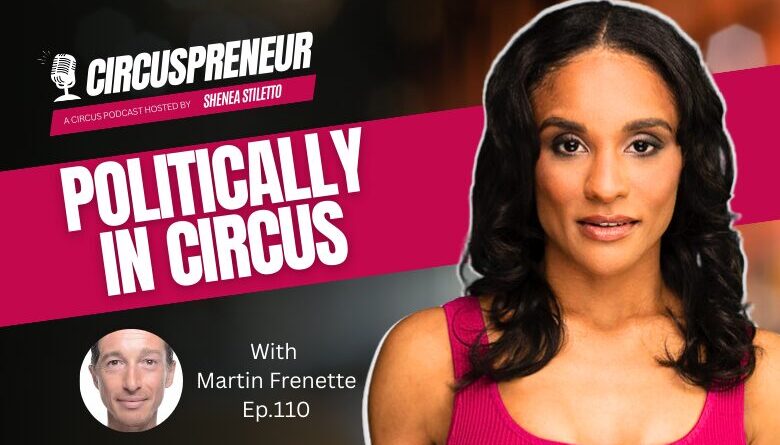 Martin Frenette: Politically in Circus