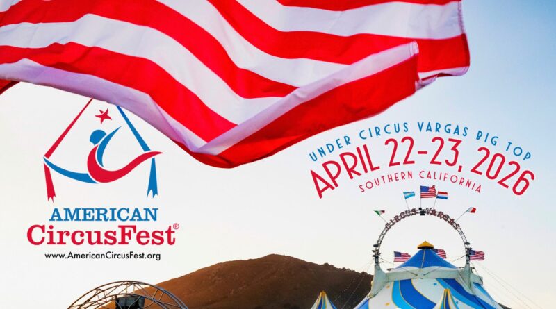 Global Talent Ascends for the 5th Annual American CircusFest® in Temecula