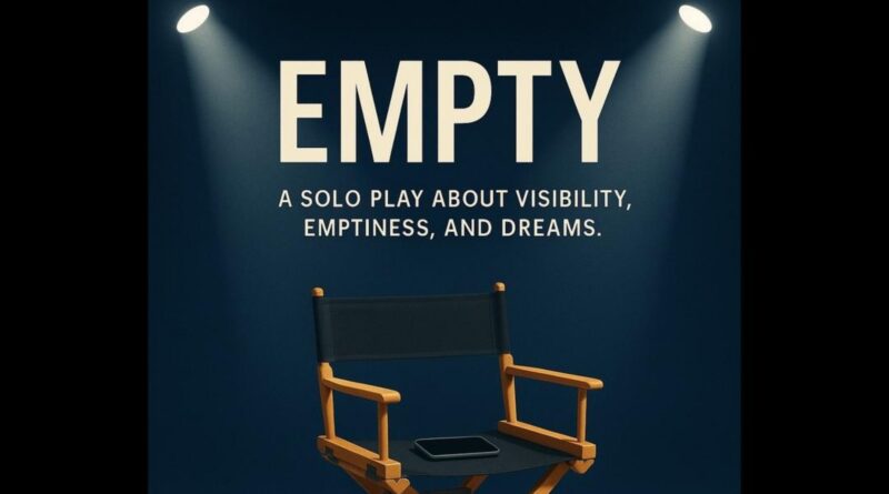 Hera Anderson’s EMPTY Premieres at Hi-Desert Fringe Festival Hera Anderson’s EMPTY Premieres at Hi-Desert Fringe Festival