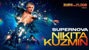 Dance Stars Karen Hauer and Nadiya Bychkova to Join Nikita Kuzmin: Supernova UK Tour
