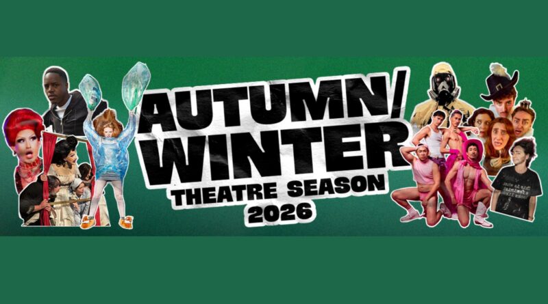 Pleasance London Unveils Ambitious Autumn 2026 Theatre Season Pleasance London Unveils Ambitious Autumn 2026 Theatre Season