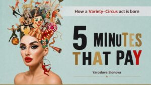 Five Minutes That Pay: A Book Excerpt on Creating Circus Acts