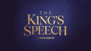Barn Theatre and Tiny Giant Entertainment Announce Major UK Tour of The King’s Speech